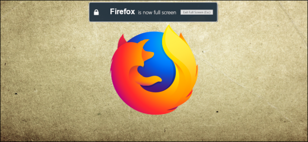 How to Disable Firefox’s Fullscreen Warning Message